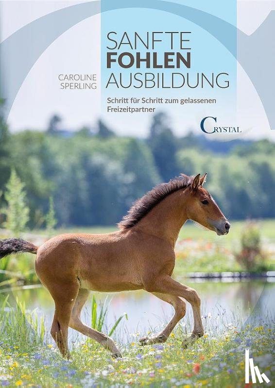 Sperling, Caroline - Sanfte Fohlenerziehung