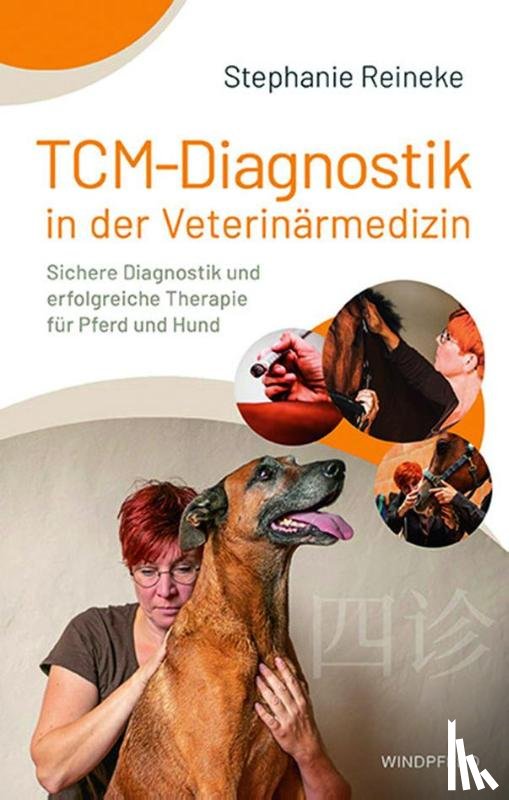 Reineke, Stephanie - TCM-Diagnostik in der Veterinärmedizin