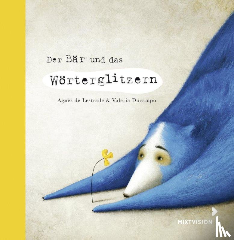 De Lestrade, Agnès - Der Bär und das Wörterglitzern