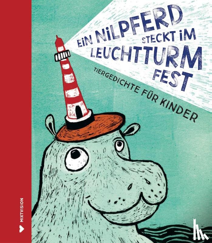 Dückers, Tanja, Augustin, Michael, Janisch, Heinz, Jeschke, Mathias - Ein Nilpferd steckt im Leuchtturm fest