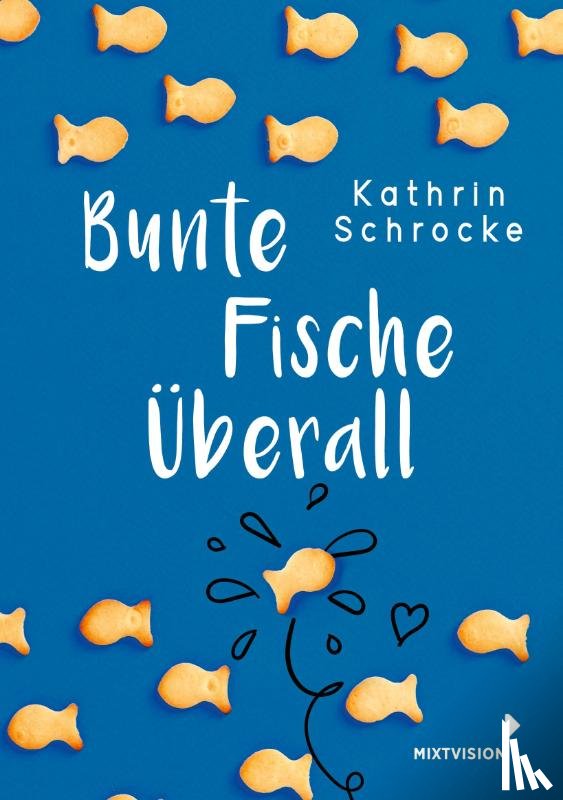Schrocke, Kathrin - Bunte Fische überall