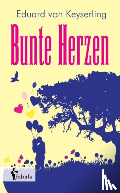 Keyserling, Eduard Von - Bunte Herzen