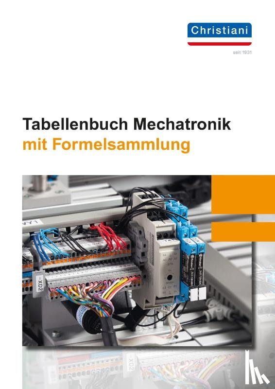 Schiebel, Rolf, Hecht, Holger, Mackeben, August, Petker, Gennadij - Tabellenbuch Mechatronik mit Formelsammlung