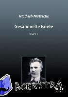 Nietzsche, Friedrich - Gesammelte Briefe