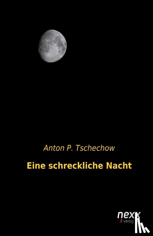 Tschechow, Anton P. - Eine schreckliche Nacht