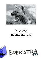 Zola, Émile - Bestie Mensch
