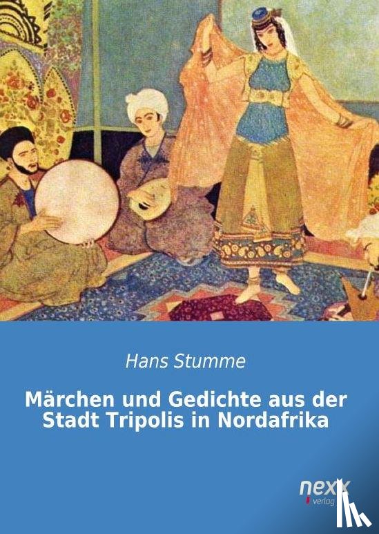 Stumme, Hans - Märchen und Gedichte aus der Stadt Tripolis in Nordafrika