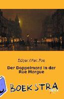 Poe, Edgar Allan - Der Doppelmord in der Rue Morgue