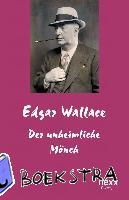 Wallace, Edgar - Der unheimliche Mönch