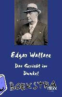 Wallace, Edgar - Das Gesicht im Dunkel