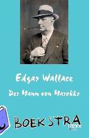 Wallace, Edgar - Der Mann von Marokko