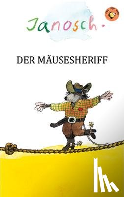 Janosch - Der Mäusesheriff