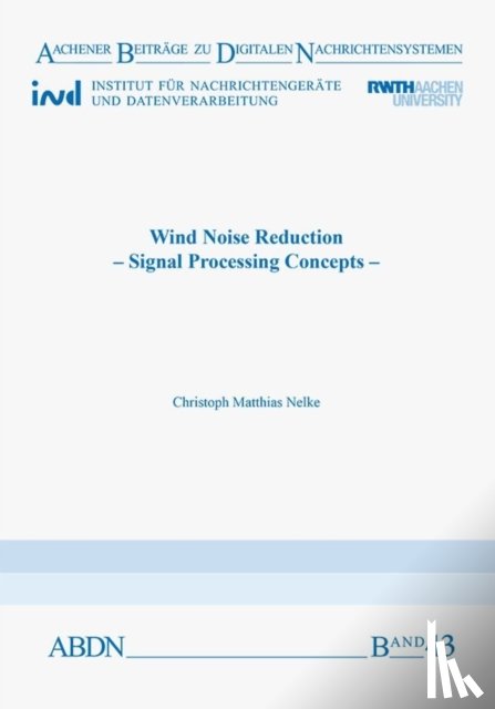 Nelke, Dr Christoph Matthias, Ph.D. - Wind Noise Reduction