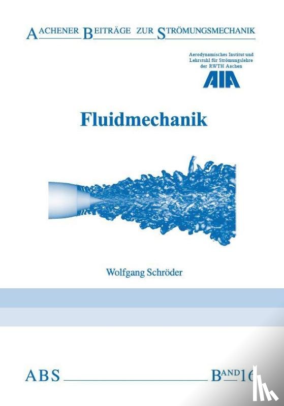 Schröder, Wolfgang - Fluidmechanik