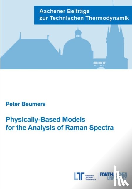 Beumers, Dr Peter, Ph.D. - Physically-Based Models for the Analysis of Raman Spectra