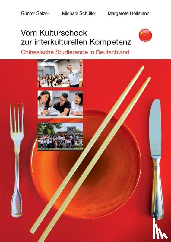 Selzer, Günter, Schüller, Michael, Hellmann, Margarete - Vom Kulturschock zur interkulturellen Kompetenz