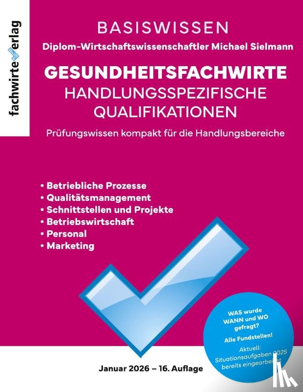 Sielmann, Michael - Gesundheitsfachwirte: Prüfungswissen kompakt