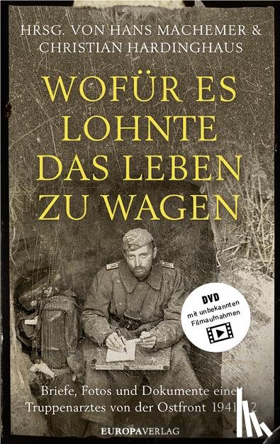 Machemer, Hans, Hardinghaus, Christian - Wofür es lohnte, das Leben zu wagen