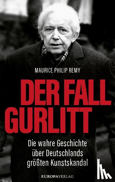 Remy, Maurice Philip - Der Fall Gurlitt