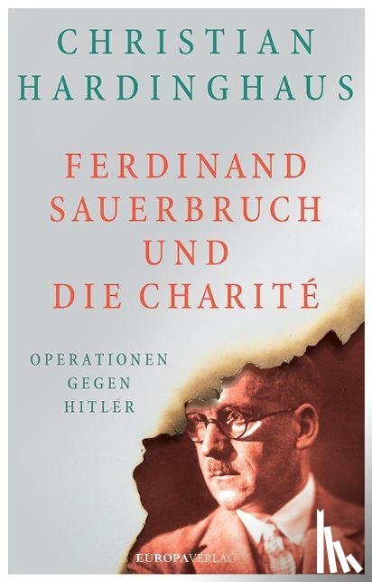Hardinghaus, Christian - Ferdinand Sauerbruch und die Charité