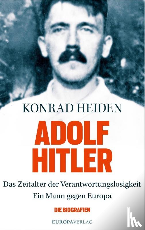 Heiden, Konrad - Adolf Hitler