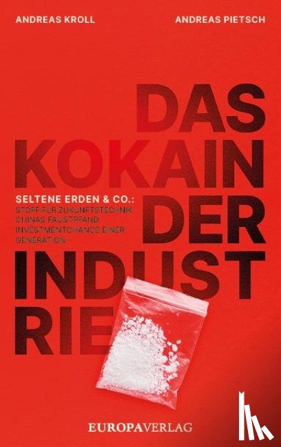 Kroll, Andreas - Das Kokain der Industrie