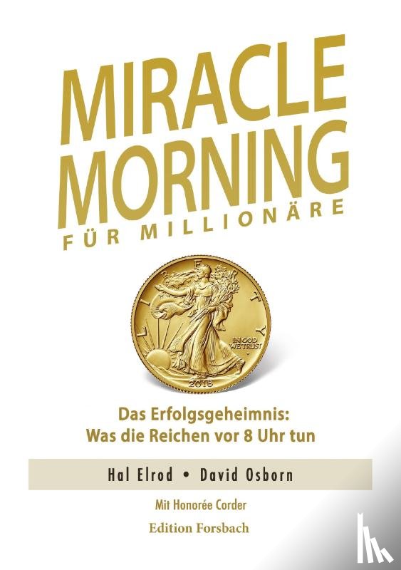 Elrod, Hal, Osborn, David, Corder, Honorée - Miracle Morning für Millionäre