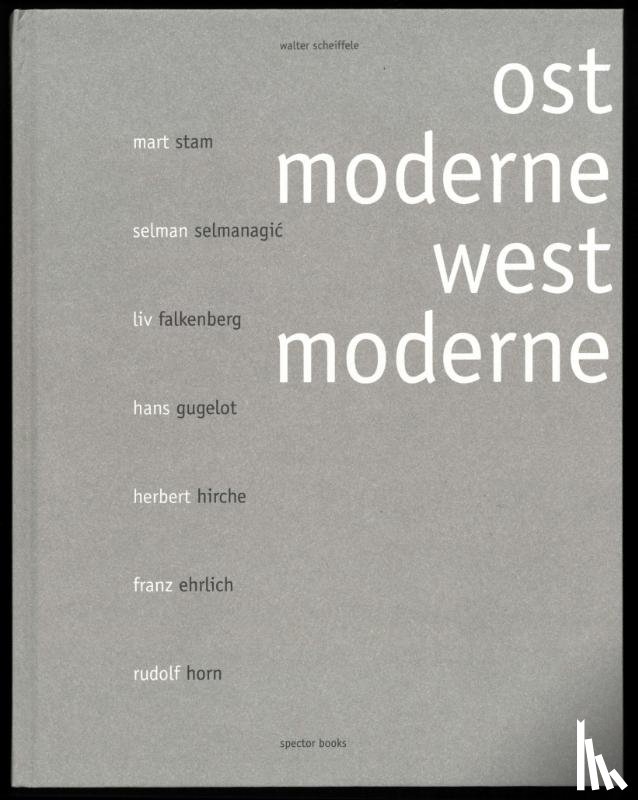 Scheiffele, Walter - Walter Scheiffele. Ostmoderne-Westmoderne