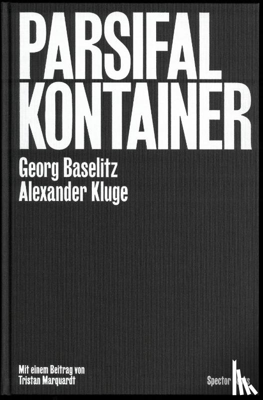 Kluge, Alexander, Marquardt, Tristan - Parsifal Kontainer