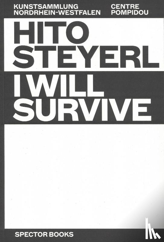  - Hito Steyerl: I Will Survive