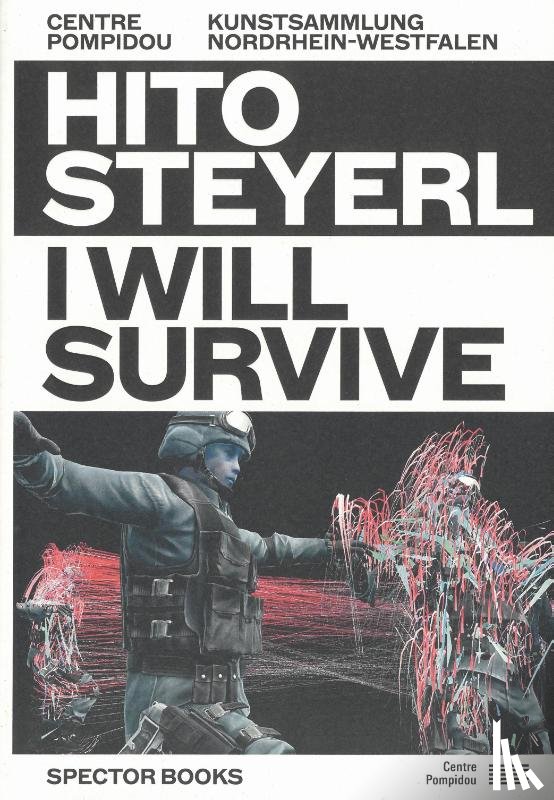 - Hito Steyerl: I Will Survive
