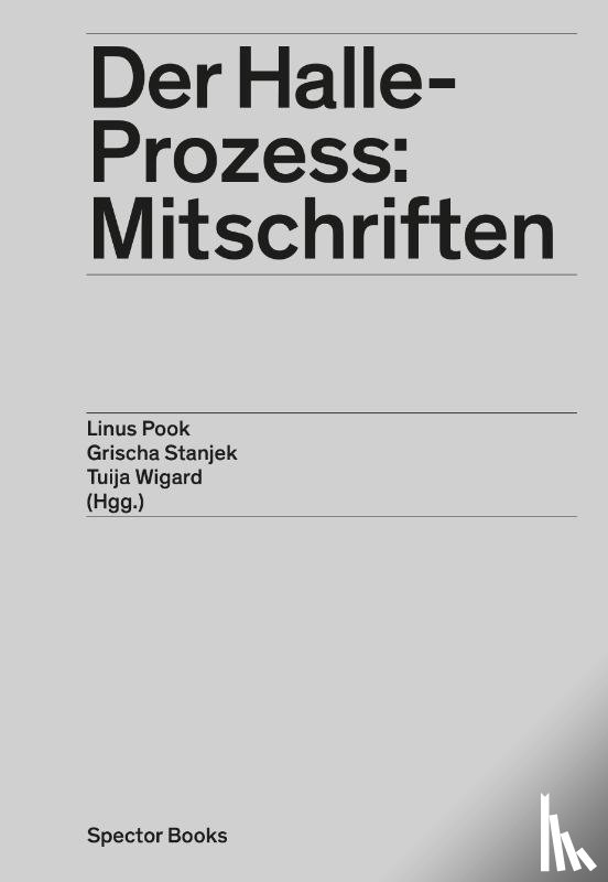  - Der Halle-Prozess: Mitschriften