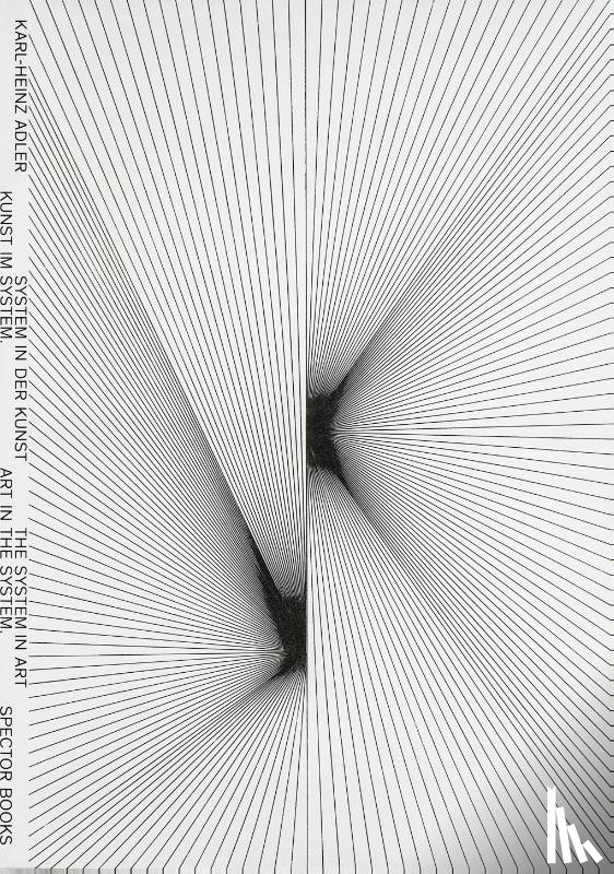 Adler, Karl-Heinz - Kunst im System. System in der Kunst