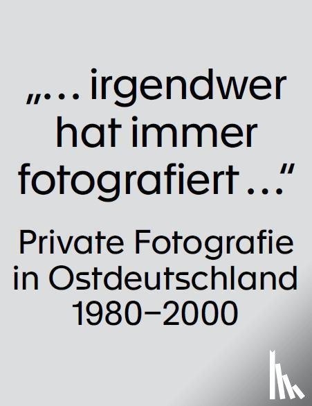 Egger, Marie, Herrmann, Marit, Riemer, Judith, Tietjen, Friedrich - "... irgendwer hat immer fotografiert ..."