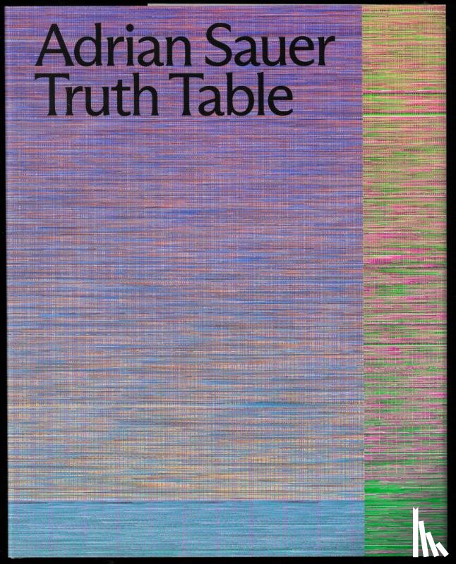  - Adrian Sauer: Truth Table