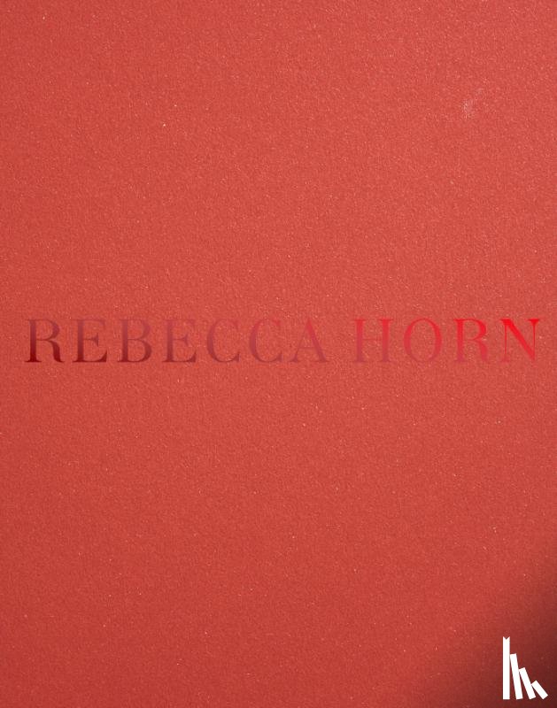 Halberstam, Jack, Folkerts, Hendrik, Baumann, Jana - Rebecca Horn