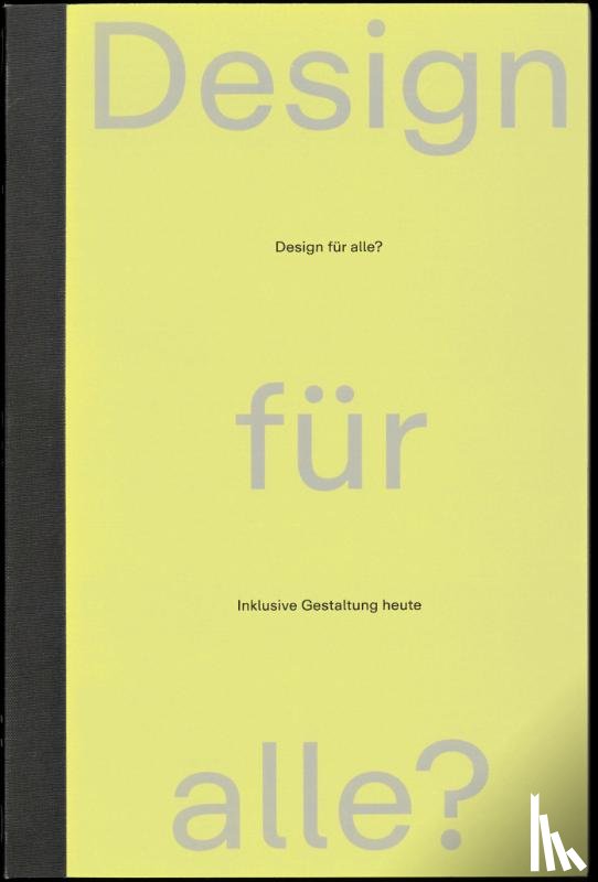 Arroyo, Quemuel, Gheerawo, Rama, Guffey, Elizabeth, Hamraie, Aimi - Design für alle?