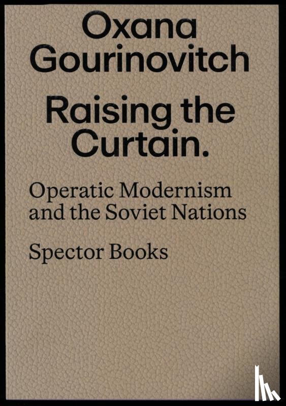 Gourinovitch, Oxana - Raising the Curtain