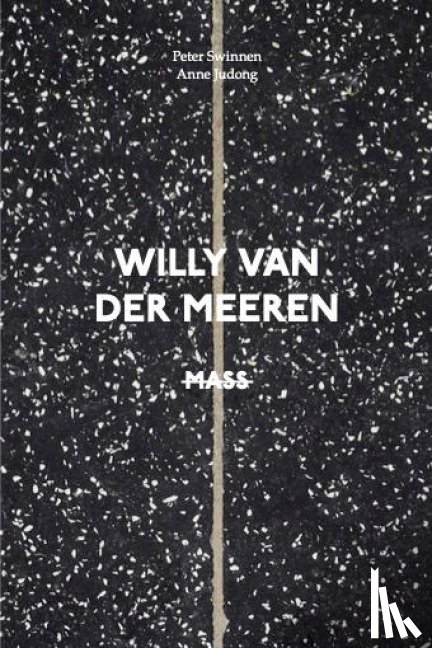 Swinnen, Peter, Meeren, Willy van der, Devos, Rika, Nys, Charlotte - Willy Van der Meeren: MASS