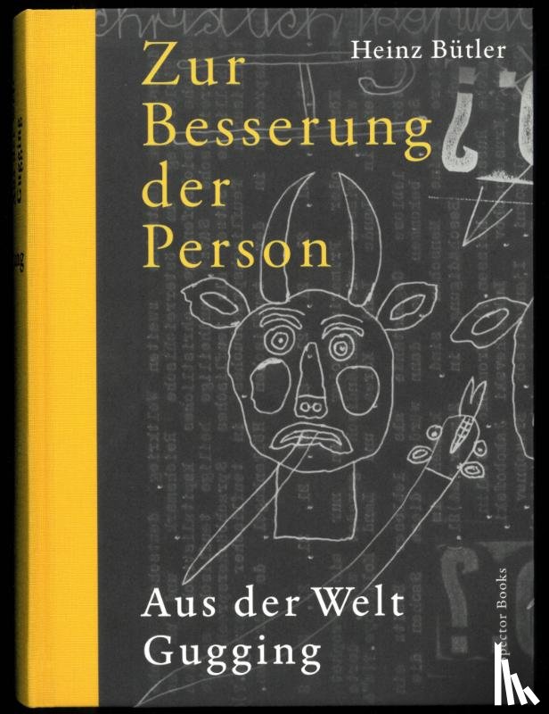 Bütler, Heinz, Feilacher, Johann, Setz, Clemens J. - Heinz Bütler: Zur Besserung der Person