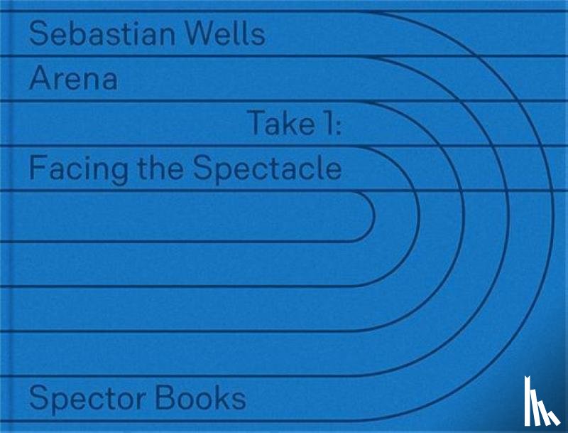 Wells, Sebastian - Sebastian Wells: Arena, Take 1