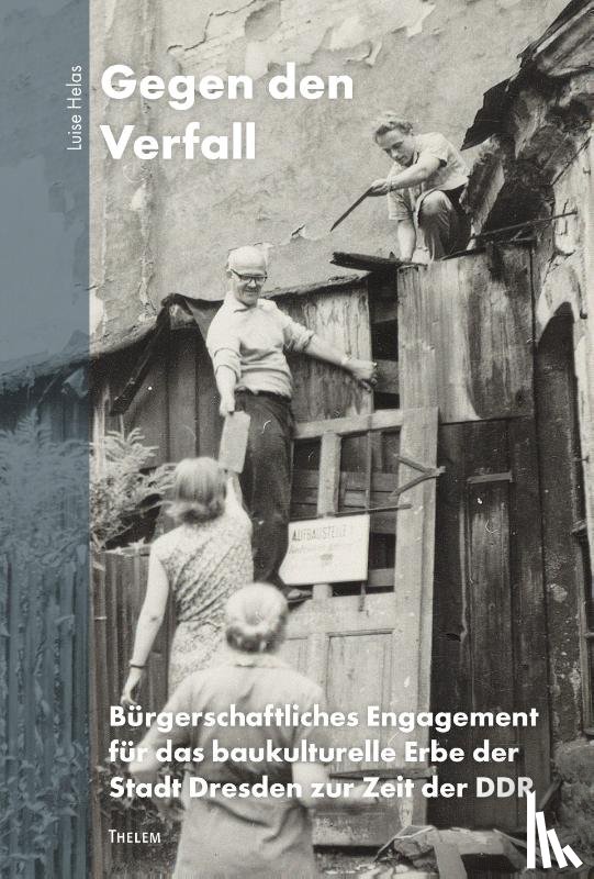 Helas, Luise - Gegen den Verfall