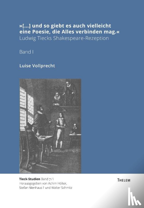 Vollprecht, Luise - '[...] und so giebt es auch vielleicht eine Poesie, die Alles verbinden mag.'