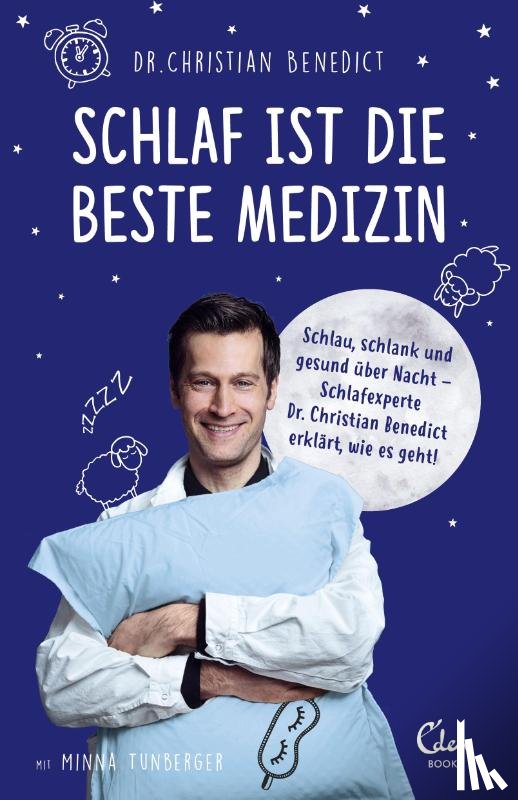 Benedict, Christian, Tunberger, Minna - Schlaf ist die beste Medizin
