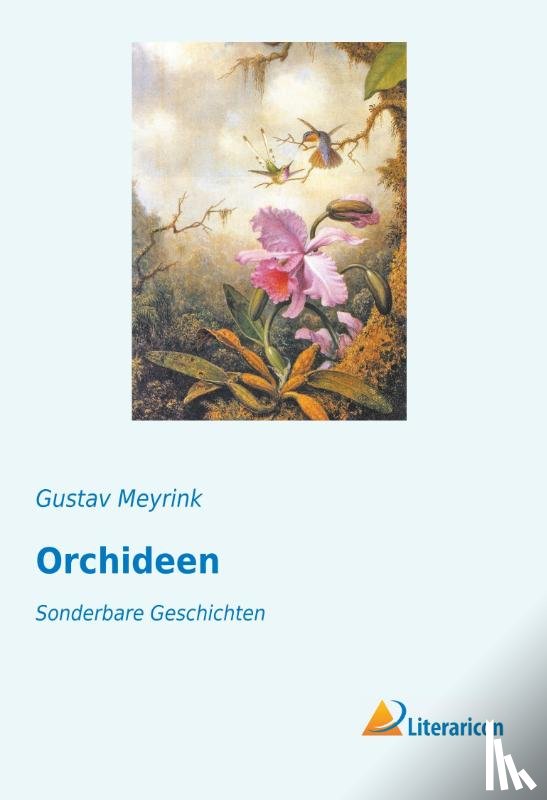 Meyrink, Gustav - Orchideen