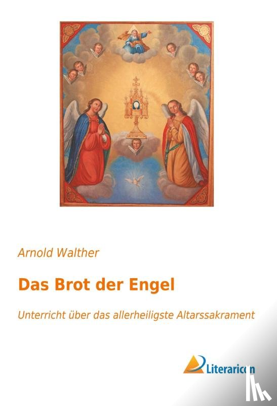 Walther, Arnold - Das Brot der Engel