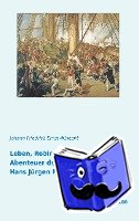 Albrecht, Johann Friedrich Ernst - Leben, Robinsonaden und Abenteuer des großen Kapitäns Hans Jürgen Mast