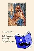 Graetz, Heinrich - Kohélet oder Der Salomonische Prediger
