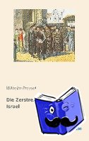 Pressel, Wilhelm - Die Zerstreuung des Volkes Israel