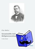 Weber, Max - Gesammelte Aufsätze zur Religionssoziologie